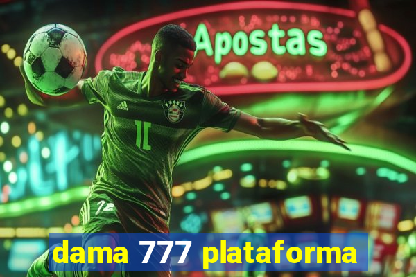 dama 777 plataforma